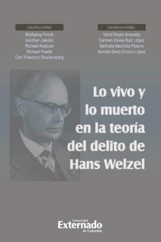 Imagen de archivo de LO VIVO Y LO MUERTO EN LA TEORIA DEL DELITO DE HANS WELZEL a la venta por MARCIAL PONS LIBRERO