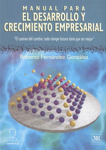 9789588017693: MANUAL PARA EL DESARROLLO Y CRECIMIENTO EMPRESARIAL (Spanish Edition)