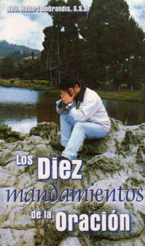 Stock image for Los Diez mandamientos de la Oraci n for sale by ThriftBooks-Dallas