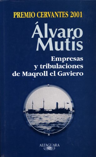 Stock image for Empresas y Tribulaciones de Maqroll el Gaviero for sale by ThriftBooks-Atlanta