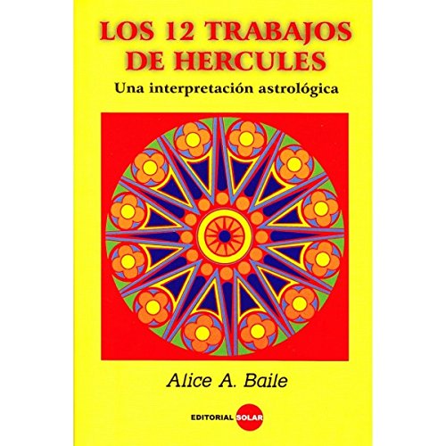 Imagen de archivo de 12 TRABAJOS DE HERCULES, LOS * UNA INTERPRETACION ASTROLOGICA a la venta por ThriftBooks-Dallas