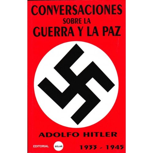 Imagen de archivo de Conversaciones sobre la Guerra y la Paz 1933-1945- Tomo I a la venta por Hamelyn