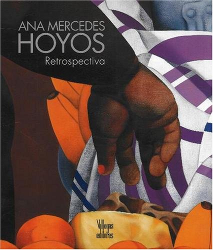Ana Mercedes Hoyos: Retrospectiva