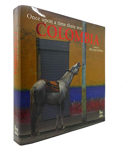 9789588156644: Once upon a Time There Was Colombia
