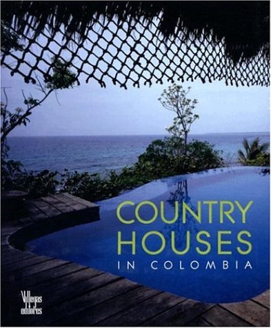 Imagen de archivo de Country Houses in Colombia a la venta por Magers and Quinn Booksellers