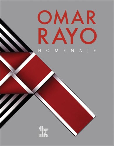 Omar Rayo: Homenaje/ Tribute (9789588156781) by Ospina, William; Monsalve, Oscar
