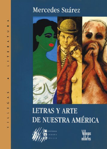 Imagen de archivo de Letras Y Arte De Nuestra America / Fine Arts of Our America [Paperback] Suarez, Mercedes a la venta por LIVREAUTRESORSAS