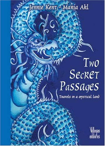 Two Secret Passages (9789588160634) by Kent, Jennie