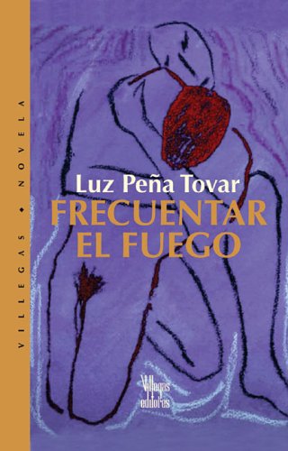 Stock image for Frecuentar el Fuego for sale by Better World Books