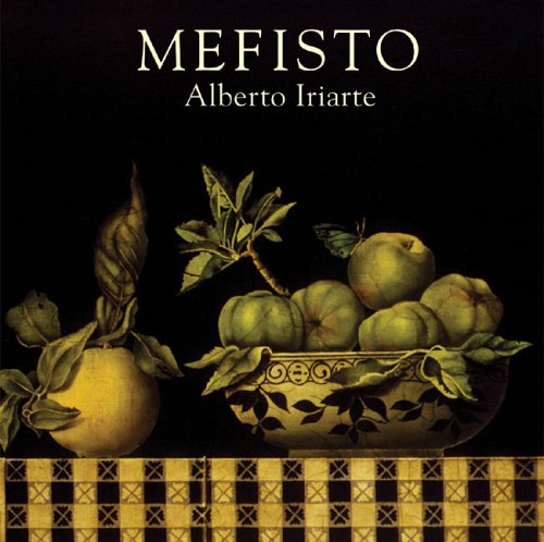 Imagen de archivo de Mefisto: Alberto Iriarte (Spanish Edition) a la venta por Montclair Book Center