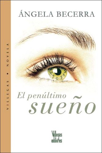 Beispielbild fr El penultimo sueno (Spanish Edition) zum Verkauf von SecondSale