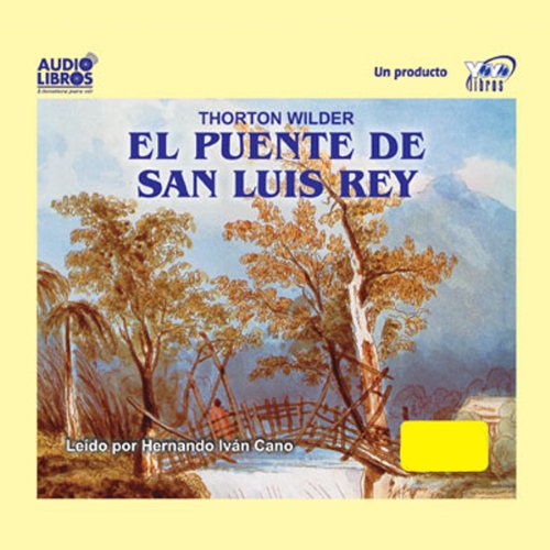 El Puente De San Luis Rey (Spanish Edition) (9789588161136) by Wilder, Thornton