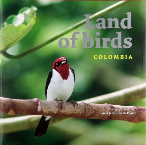 Stock image for Land of Birds: Colombia for sale by The Book Bin