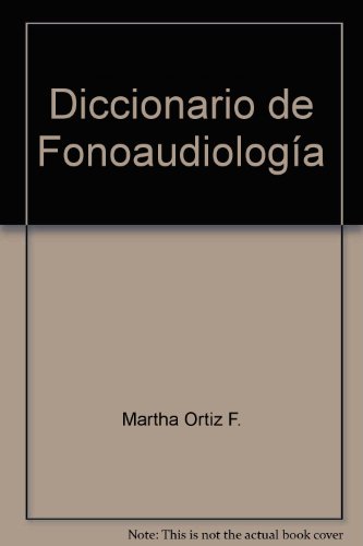 9789588205434: Diccionario De Fonoaudiologia