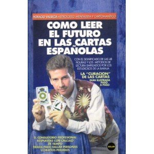 9789588220796: Como Leer El Futuro En Las Cartas Espanolas