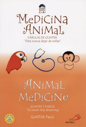 Stock image for Animal Medicine: Medicina Animal (Gunter's Fables) for sale by The Unskoolbookshop