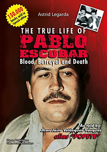 Imagen de archivo de The True Life of Pablo Escobar a la venta por SecondSale