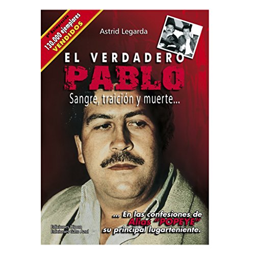 Imagen de archivo de El Verdadero Pablo - Sangre, Traicion Y Muerte (bolsillo) a la venta por Juanpebooks