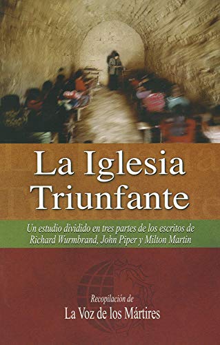 La Iglesia Triunfante (Spanish Edition) (9789588285085) by Richard Wurmbrand