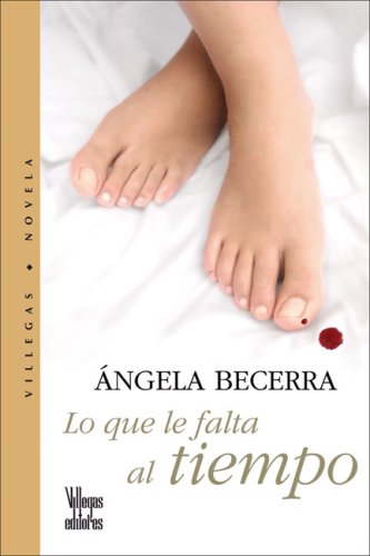 Beispielbild fr Lo que le falta al tiempo (Spanish Edition) zum Verkauf von Zoom Books Company