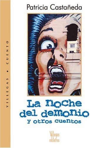 Imagen de archivo de La noche del demonio: Y otros cuentos (Villegas Cuento) (Spanish Edition) a la venta por Raritan River Books