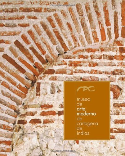 Museo de arte moderno de cartagena de indias (Spanish Edition) (9789588293356) by Monsalve, Oscar; Toledo, Fernando