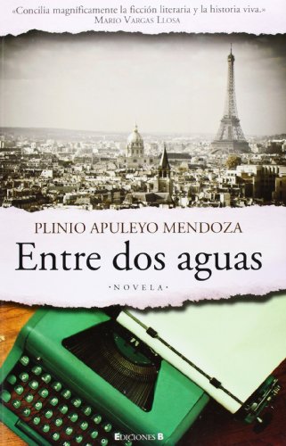 Imagen de archivo de ENTRE DOS AGUAS: (DERECHOS COLOMBIA-EDICION ESPA?A) (Spanish Edition) a la venta por SecondSale