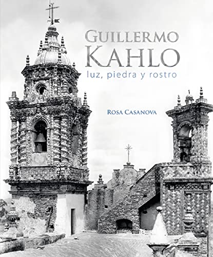 9789588296159: Guillermo Kahlo - Luz, piedra y rostro