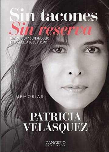 Imagen de archivo de SIN TACONES SIN RESERVA: Diario de una supermodelo en bsqueda de su verdad a la venta por KALAMO LIBROS, S.L.