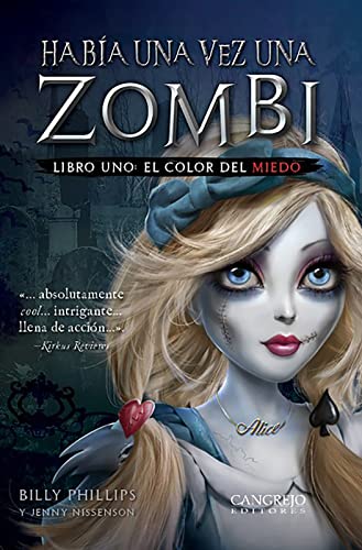 Imagen de archivo de HABIA UNA VEZ UNA ZOMBI LIBRO UNO EL COLOR DEL MIEDO a la venta por AG Library