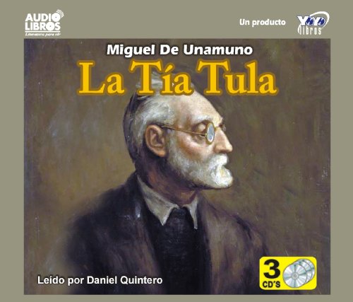 Tia Tula, La (Aunt Tula) Abridged (Spanish Edition) (9789588318998) by Miguel De Unamuno