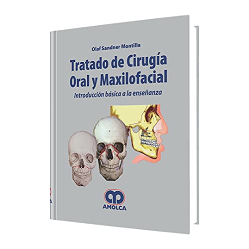 9789588328034: SANDNER-TRATADO DE CIRUGIA ORAL Y MAXILOFACIAL-INTRODUCCION BASICA A LA ENSEANZA-AMOLCA