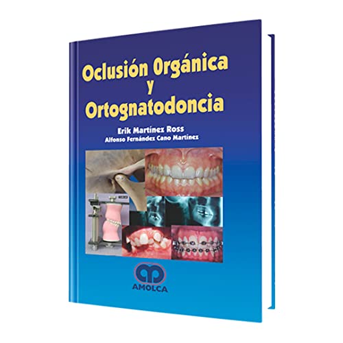 OCLUSION ORGANICA Y ORTOGNATODONCIA