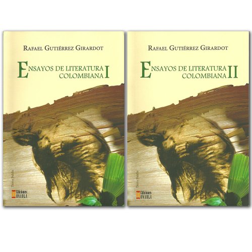 Ensayos de literatura colombiana. Tomos 1 y 2 - GUITIERREZ GIRARDOTRafael: 9789588366272 - AbeBooks