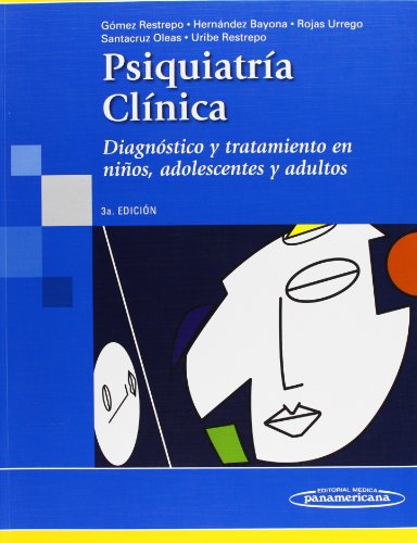 9789588443010: Psiquiatra Clnica: Diagnstico y tratamiento en nios, adolescentes y adultos