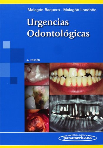 Imagen de archivo de Urgencias Odontol gicas 4Ed. Olga Marcela Malagn Baquero / G a la venta por Iridium_Books