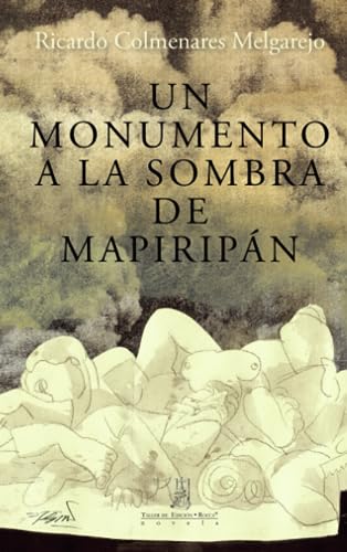 Imagen de archivo de Un monumento a la sombra de Mapiripn a la venta por Tik Books GO