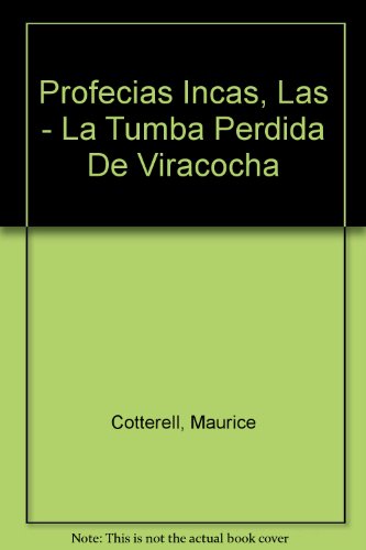 Profecias Incas, Las - La Tumba Perdida De Viracocha (9789588618272) by Unknown Author