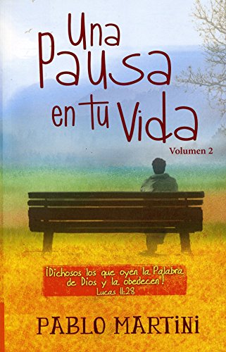 Beispielbild fr Una pausa en tu vida Vol.2 (Spanish Edition) zum Verkauf von Better World Books