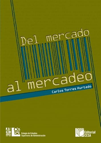 Stock image for Del Mercado al Mercadeo (Spanish Edition) for sale by Revaluation Books