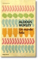 9789588773612: [ UN MUNDO FELIZ (SPANISH) ] By Huxley, Aldous (Author ) { Paperback } Oct-2013