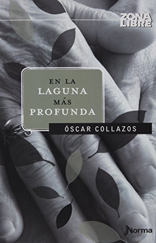 9789588774121: En La Laguna Mas Profunda (N/Portada)