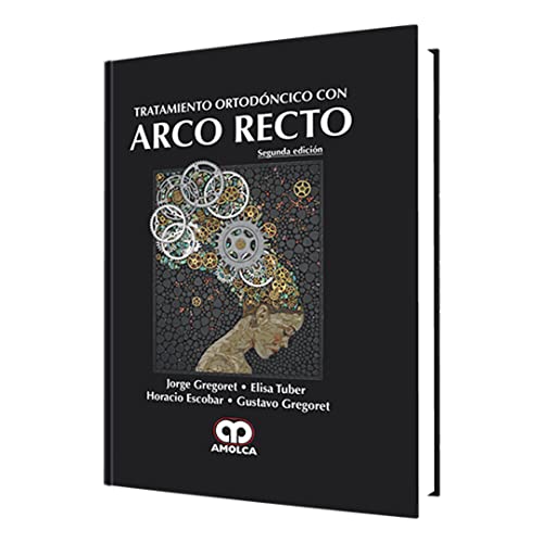 9789588871486: Tratamiento Ortodncico con Arco Recto – Segunda edicin