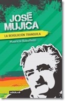 9789588912066: JOSE MUJICA LA REVOLUCION TRANQUILA