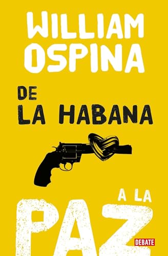 9789588931425: De la Habana a la paz/From Havana to Peace