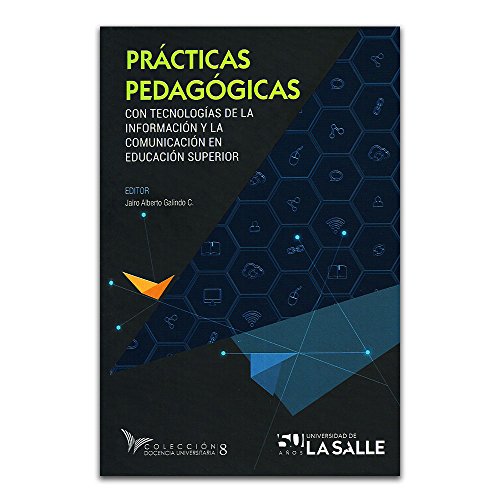 Stock image for Prcticas pedaggicas con tecnologas de la informacin y la comunicacin en educacin superior (Docencia Universitaria) (Spanish Edition) for sale by Book Deals