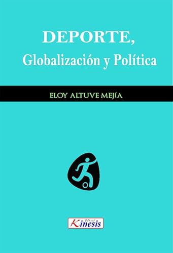 Stock image for DEPORTE, GLOBALIZACION Y POLITICA for sale by KALAMO LIBROS, S.L.