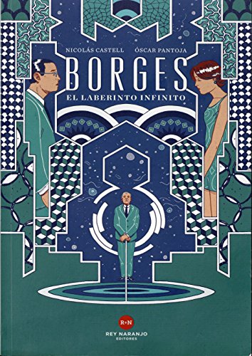 Stock image for Borges, el laberinto infinito/ Borges, The Infinite Labyrinth: El Laberinto Infinito / the Infinite Labyrinth (Spanish Edition) for sale by Irish Booksellers