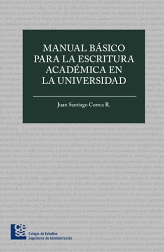 Stock image for Manual bsico para la escritura acadmica en la universidad (Spanish Edition) for sale by Revaluation Books