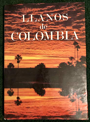 Imagen de archivo de Llanos De Colombia a la venta por Bingo Books 2